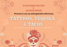Load image into Gallery viewer, Tequila Tacos + Tattoos Event
